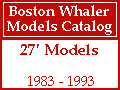 Boston Whaler - 27' Models