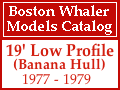 Boston Whaler - 19' Low Profile Models