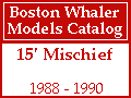 Boston Whaler - 15' Mischief Models