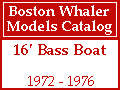 Boston Whaler - 16' Bass Boat Models