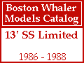 Boston Whaler - 13' SS Limited Models
